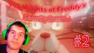 Five Nights at Freddy's: Security Breach (#2) Знакомство с зайцем!