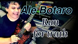 Ale Botaro - Run for truth