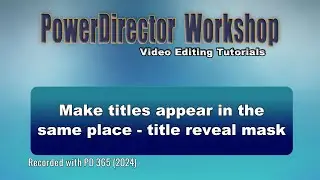 Make multiple titles appear in the same place with the title reveal mask
