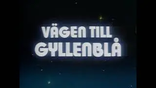 Vägen Till Gyllenblå - Intro