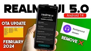 Realme New Update February 2024 | Realme UI 5.0 Android 14 | FEATURES REMOVE & BATTERY DRAIN FIX !