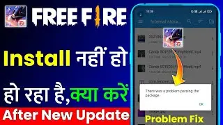 Free Fire There was a problem parsing the package. Problem | Free Fire Not Installing Problem Solve