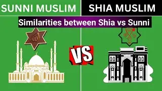 Similarities Between Shia vs Sunni- Sunni vs Shia Similarities Comparison