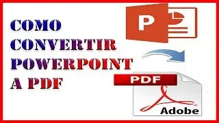 Como CONVERTIR POWERPOINT A PDF SIN PROGRAMAS MUY FACIL