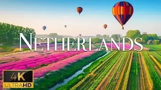 FLYING OVER NETHERLANDS (4K Video UHD) - Calming Piano Music With Stunning Beautiful Nature For TV