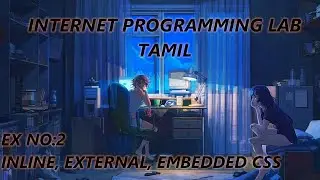 create a webpage using inline css, external css and embedded css | internet programming laboratory