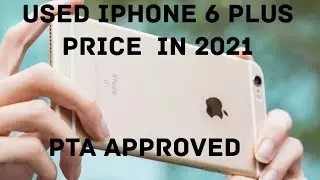 Used Iphone 6 plus in 2021.|Pta approved device price in pakistan 🇵🇰