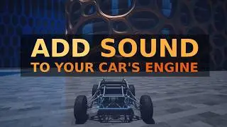 Add Sound To Your Car In Unreal Engine 5