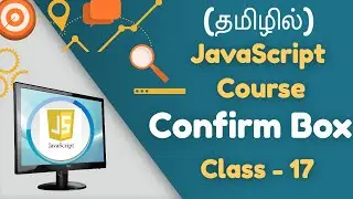 JavaScript Confirm Box in Tamil (JavaScript Course in Tamil) [Class - 17]
