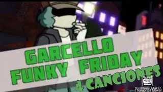 las 4 canciones de garcello en funky friday|Cate pro OMG