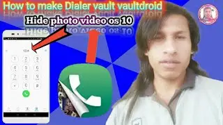 How to make Dialer vault vaultdroid hide photo video os 10 