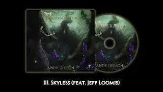 Andy Gillion - Skyless (feat. Jeff Loomis) (Audio)