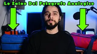 LO ZAINO DEL FOTOGRAFO ANALOGICO