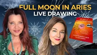 Full Moon in Aries Manifestation Drawing with Colette Baron-Reid and Anna Denning