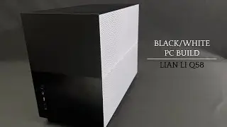 First PC Build Black & White Lian Li Q58 ITX