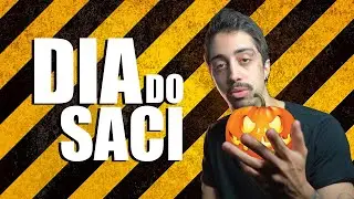 O DIA DO SACI