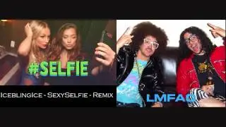 Let Me Take A Selfie Cuz Im Sexy and I Know It - IceBlingIce Remix (Clean)