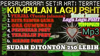 TERJAL PSHT_KUMPULAN LAGU PSHT TERPOPULER 2021/ Mp3