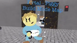 Portal - Piggy Build Mode Map | Part 1 (FULL MAP)