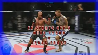 EA SPORTS UFC 3 - Mike Tyson v Isaac Frost