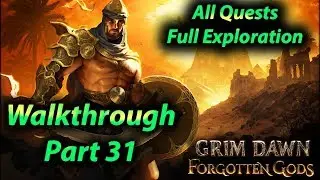 Grim Dawn Walkthrough Part 31 (All Quests + Full Exploration + Expansions)