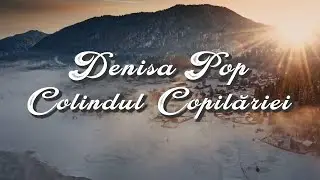 Denisa Pop❄✨Colindul Copilăriei✨❄ || Colindă 2023 || NOU ||