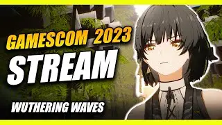 Wuthering Waves Gamescom Open Night Live. Reaction Discussions and more!!!
