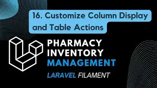16. Customize Column Display and Table Actions (Burmese Audio)