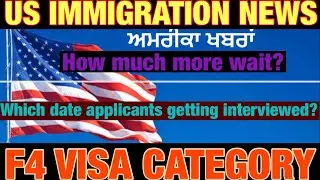 F4 Category Latest News | Interviews In Mumbai And Islamabad Embassy | October Visa Bulletin