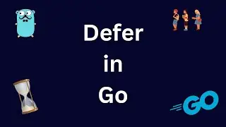 Defer in Go (Golang)