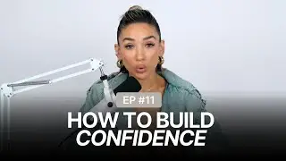 Let's Chat! Embracing Confidence, Ending Toxic Relationships, Lash Q&A | EPISODE 11