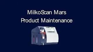Product Maintenance - MilkoScan™ Mars