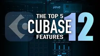 30. Cubase 12 Massive Update - Top 5 Features