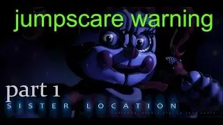five nights at freddys sister location part1