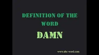 Definition of the word "Damn"