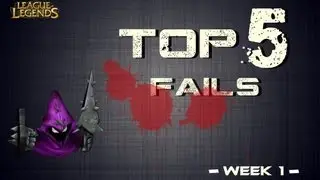 League of Legends Top 5 Fails