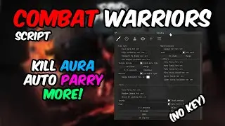 [PARRY V1] Combat Warriors Script | KillAura/AutoParry