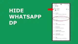 How to hide profile picture on WhatsApp from certain contacts only | How to hide WhatsApp Dp