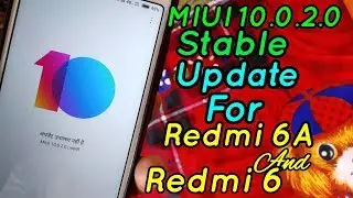 MIUI 10.0.2.0 Stable Update Release For Redmi 6A And Redmi 6 | Hindi - हिन्दी