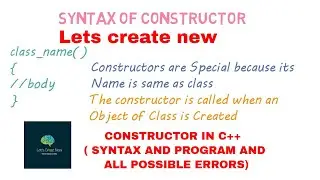 CONSTRUCTOR IN C++ ( SYNTAX AND PROGRAM AND ALL POSSIBLE ERRORS)-Part - 30 C++. 