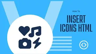 How To Insert Icons | HTML