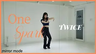 TWICE(트와이스) 'ONE SPARK' 안무 거울모드 mirror mode | 커버댄스 cover dance