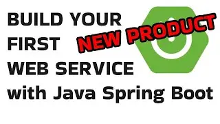 Ready to Build? Java Spring Boot Web Service Guide is FREE