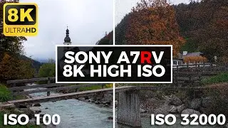 SONY a7RV - 8K High ISO Sample Footage | Jaworskyj