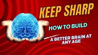 How to Unlock Your Brain's Potential Dr  Sanja | Keep Sharp