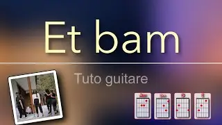 Tuto guitare - Et bam (Mentissa)