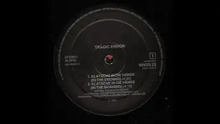Tragic Error – Klatsche In Die Hände (1989)