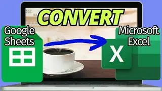 How to Convert a Google Sheet file to Excel (Direct way)