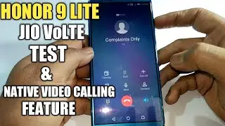 Honor 9 Lite Jio VoLTE Test | Honor 9 Lite Native Video Calling Feature | Hindi