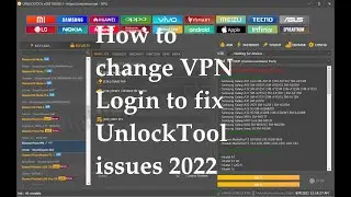 How to change VPN Login to fix UnlockTool issues 2022